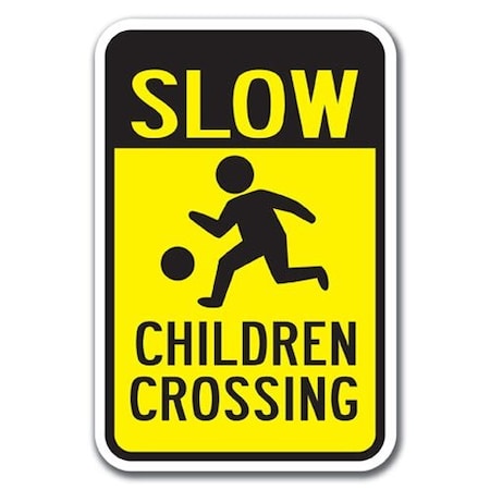 Signmission Slow Children Crossing 12inx18in Heavy Gauge Alum Signs, 18" L, 12" H, A-1218 Slow Down - Slow Cross A-1218 Slow Down - Slow Cross